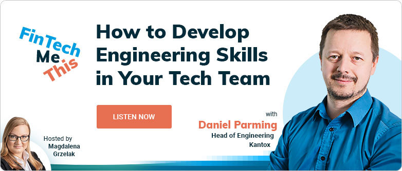FinTech Me This with Daniel Parming: How to Develop Engineering Skills in Your Tech Team