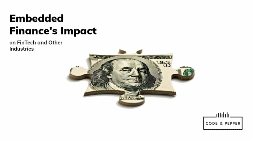 Embedded Finance's Impact on FinTech and Other Industries with puzzle piece of dollar bill