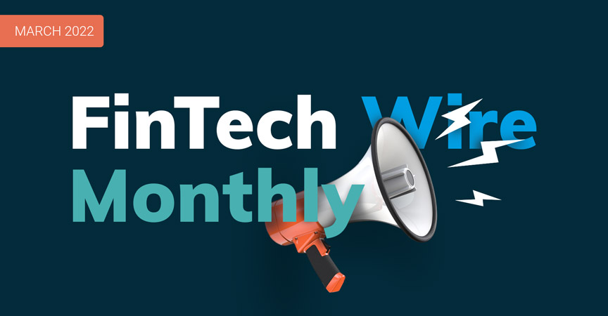 FinTech News March 2022
