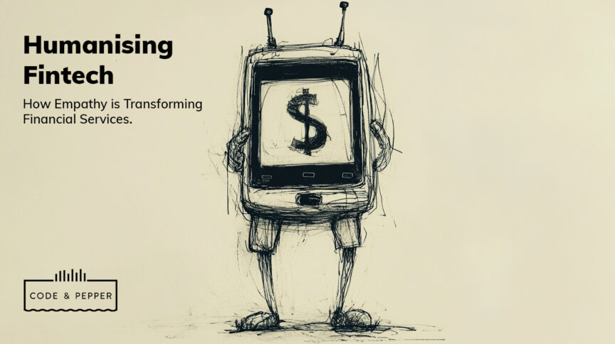 Illustration of a mobile device with a dollar sign on the screen, representing the theme of humanizing fintech and financial services with empathy. The text reads: 'Humanising Fintech: How Empathy is Transforming Financial Services.'